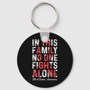 In This Family Nobody Fight Alone Blood Cancer Awa Keychain