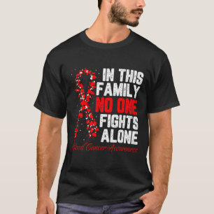 In This Family Nobody Fight Alone Blood Cancer Awa T-Shirt