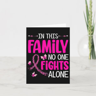 In This Family Nobody Fight Alone Breast Cancer Aw Card