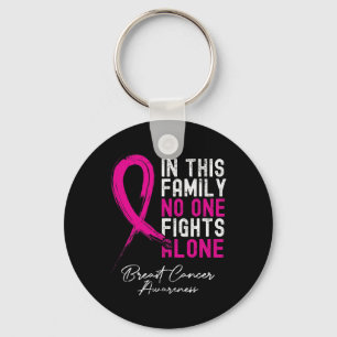 In This Family Nobody Fight Alone Breast Cancer Aw Keychain