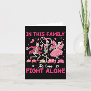 In This Family Nobody Fight Alone Breast Cancer Ha Card