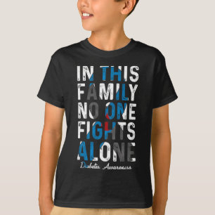In This Family Nobody Fight Alone Diabetes Awarene T-Shirt