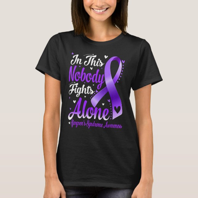 In This Family Nobody Fight Alone Sjorgren's Syndr T-Shirt (Front)