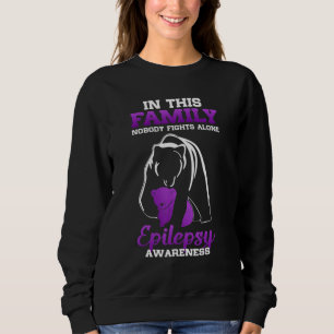 In This Family Nobody Fights Alone Epilepsy Awaren Sweatshirt