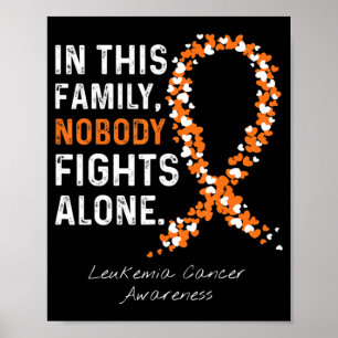In This Family Nobody Fights Alone Leukaemia Cance Poster