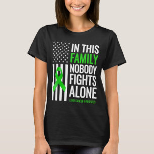 In This Family Nobody Fights Alone Liver Cancer T-Shirt