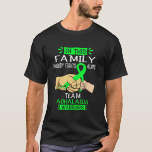 In This Family Nobody Fights Alone Team Achalasia T-Shirt
