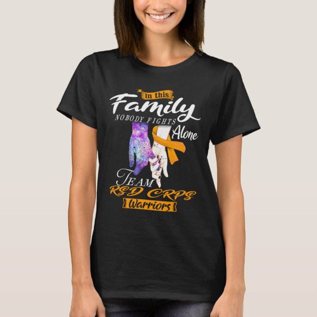 In This Family Nobody Fights RSD CRPS Alone Team R T-Shirt (Front)