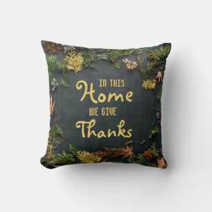 In This Home We Give Thanks Throw Pillow