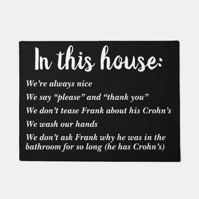 In this house we're polite and Frank has Crohn's Doormat (Front)