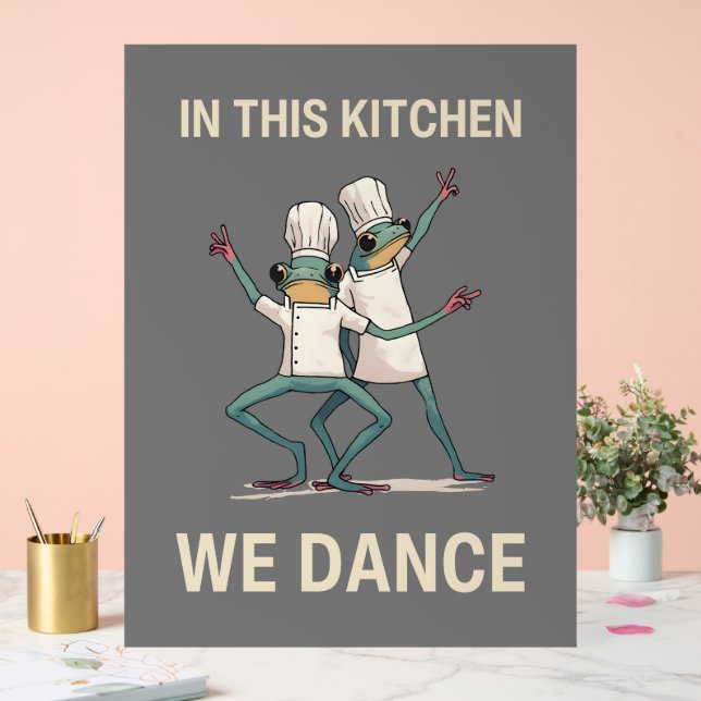 In This Kitchen We Dance  Acrylic Sign (Wedding)