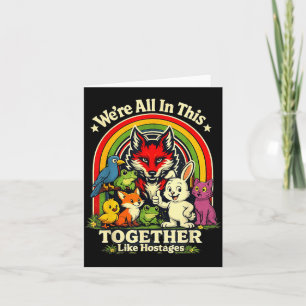 in This Together Like Hostages Funny Animal Retro Card