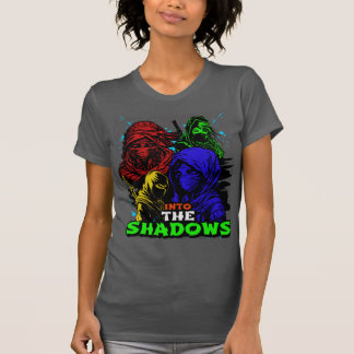 IN TO THE SHADOW T SHIRT