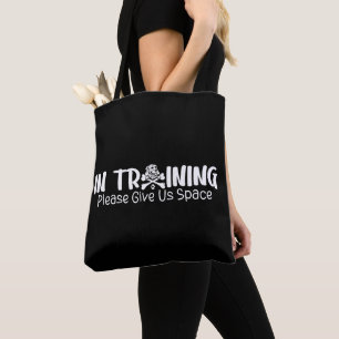 In Training Please Give Us Space For Dog Trainers Tote Bag