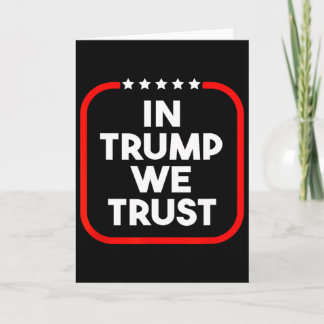 In Trump We Trust Pro-trump 2024 Conservative Patr Card