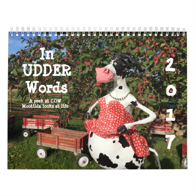 In UDDER Words is a huMOOrous COWlendar Calendar (Cover)
