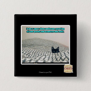 In ur Space Time Continuum 2 Inch Square Button