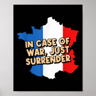 In War Just Surrender Savage Quote French Bad Quot Poster