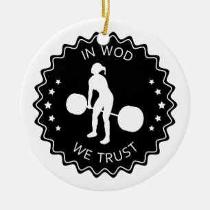 In Wod We Trust - Inspiration Ceramic Ornament