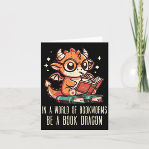 In World Of Bookworms Be Book Dragon Cute Women Ki Card