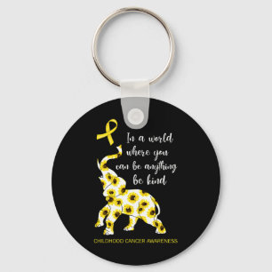 In World Where You Can Be Anything Be Kind Childho Keychain