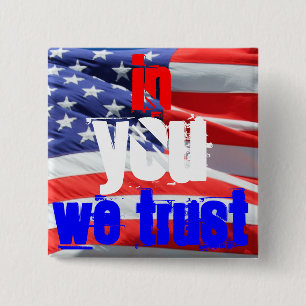 In You We Trust, USA America American Flag Colours 2 Inch Square Button