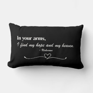 "In Your Arms" Script Love Throw Pillow