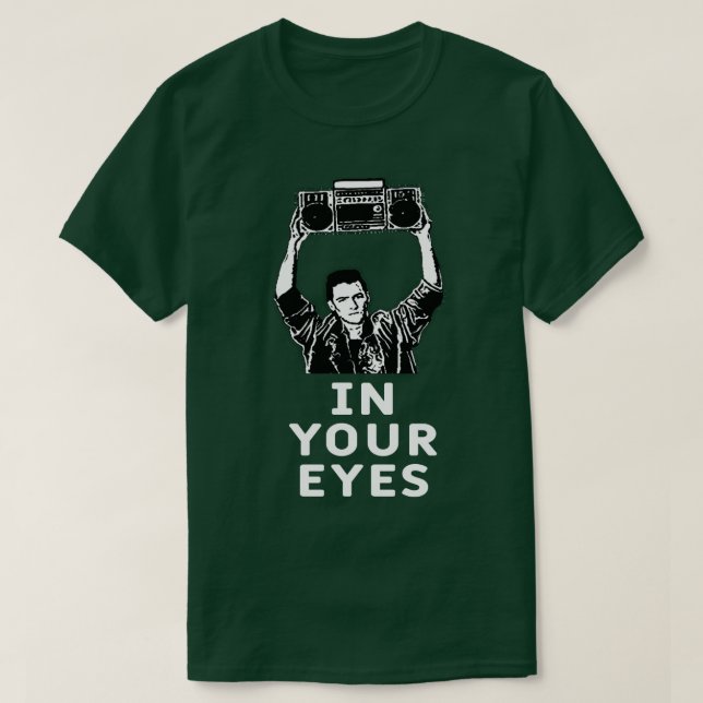 In Your Eyes T-Shirt (Design Front)