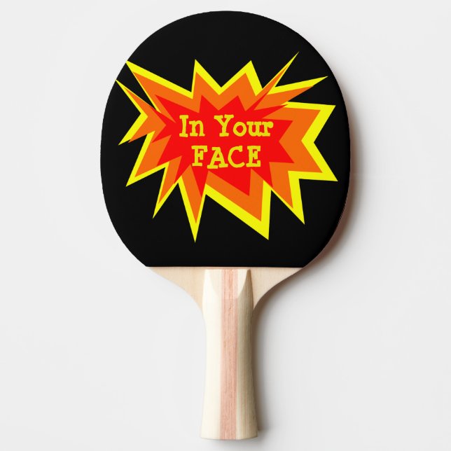 In Your Face Ping Pong Paddle (Front)