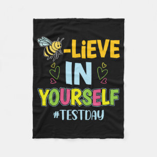 In Yourself Motivational Test Day Teacher  Fleece Blanket