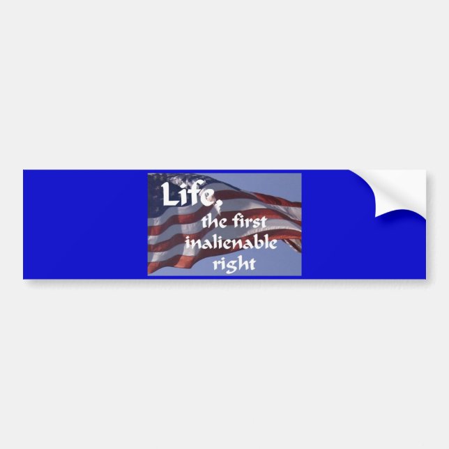 Inalienable Right Bumper Sticker (Front)