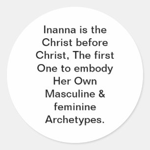 Inanna is Jesus Transform Hankamer Artjunkhaus Art Classic Round Sticker