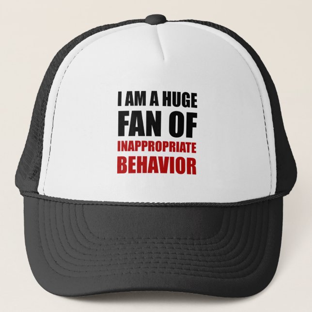 Inappropriate Behaviour Trucker Hat (Front)
