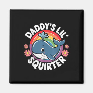 Inappropriate Funny Daddys Lil Squirter Embarring  Magnet