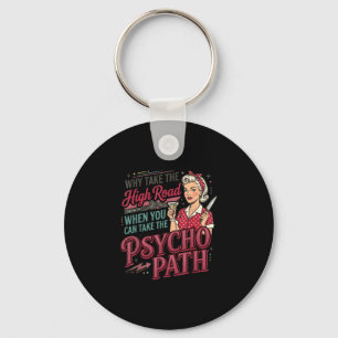 Inappropriate funny psycho path unhinged meme dark keychain
