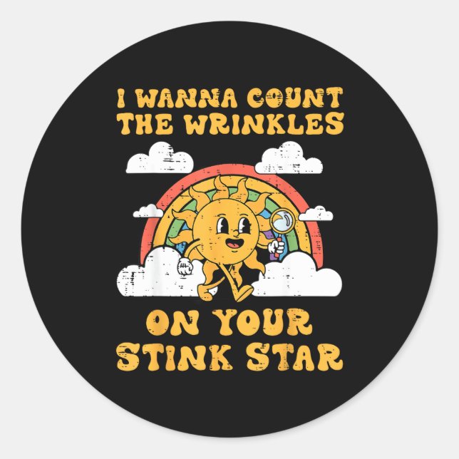 Inappropriate I W Count Wrinkles Funny Humor Men W Classic Round Sticker (Front)