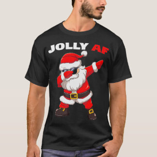 Inappropriate Santa Claus Jolly AF Christmas T-Shirt