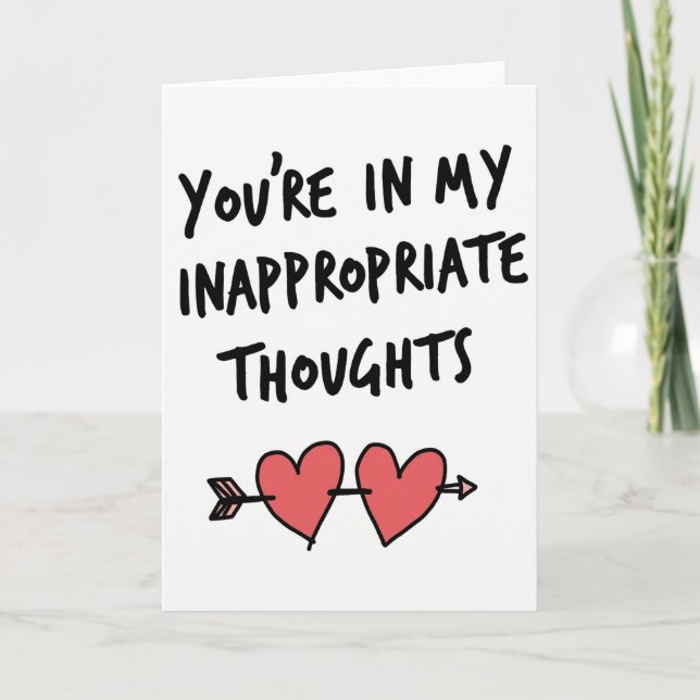 Inappropriate Thoughts Romantic Card (Front)