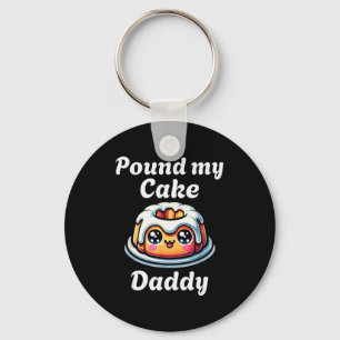 Inappropriate Und My Cake Daddy Embarring Adult Hu Keychain