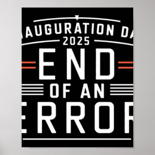 Inauguration Day 2025 End Of An Error - The Perfec Poster