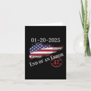 Inauguration Day January 20 2025 End Of An Error I Card