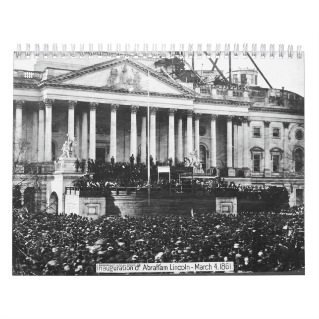 Inauguration of Abraham Lincoln March 4, 1861 Calendar (Cover)