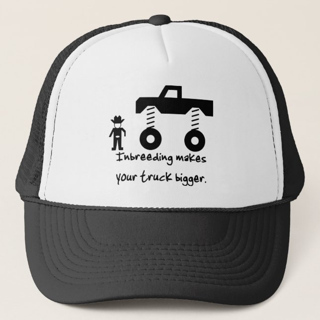 Inbreeding makes your truck bigger. trucker hat (Front)