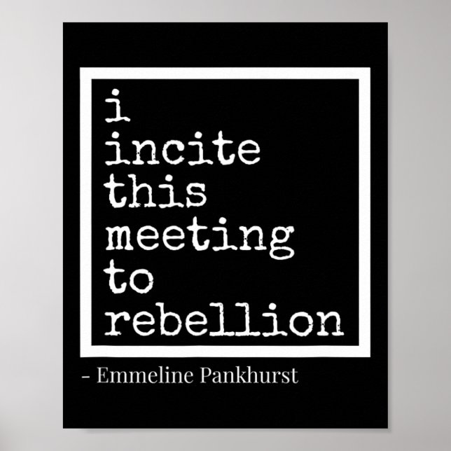 Incite This Meeting To Rebellion  Poster (Front)
