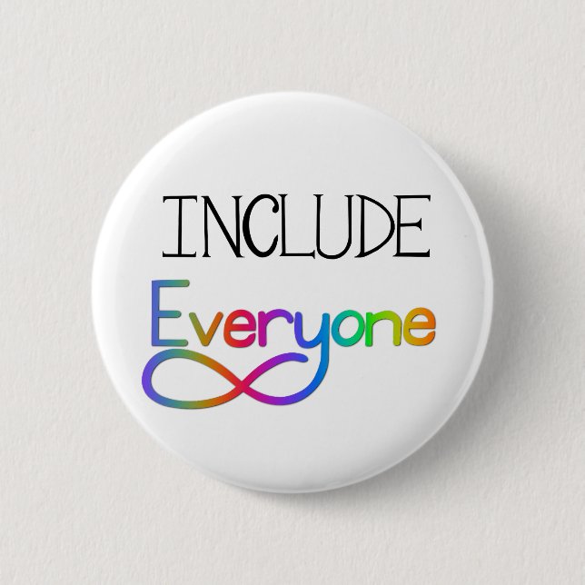 Include Everyone  - Neurodiversity Awareness 2 Inch Round Button (Front)