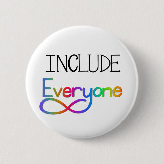 Include Everyone  - Neurodiversity Awareness 2 Inch Round Button