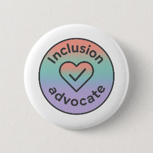 Inclusion Advocate 2 Inch Round Button