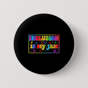 Inclusion is jam autism sped teacher 2 inch round button