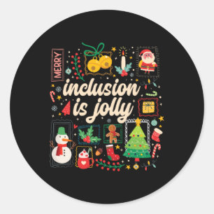 Inclusion Is Jolly Sped Teacher Christmas Stamp St Classic Round Sticker
