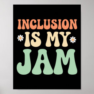 Inclusion Is My Jam Autism Awareness 1 Poster